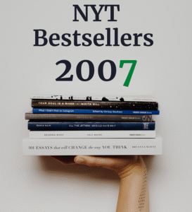 ALL of 2007's NYT #1 Bestsellers!